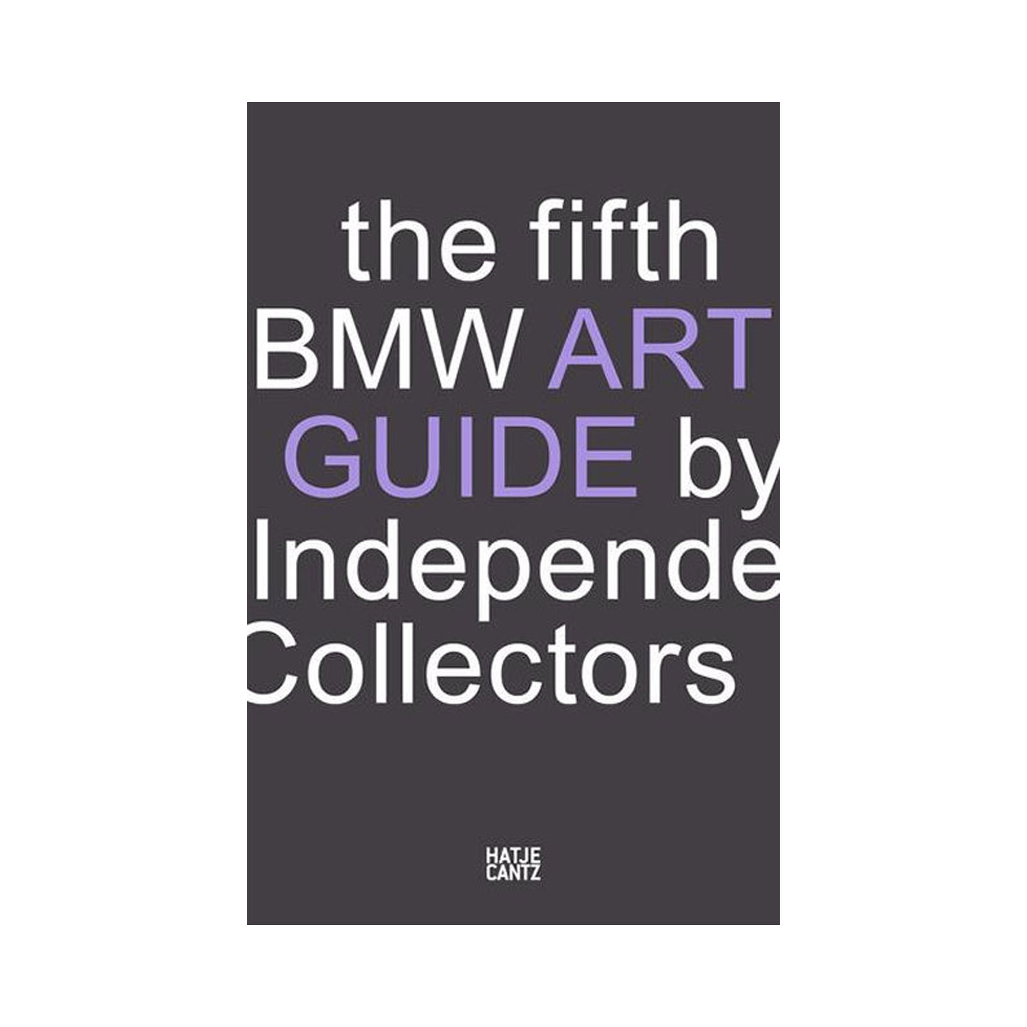 The fifth BMW Art Guide by Independent Collectors