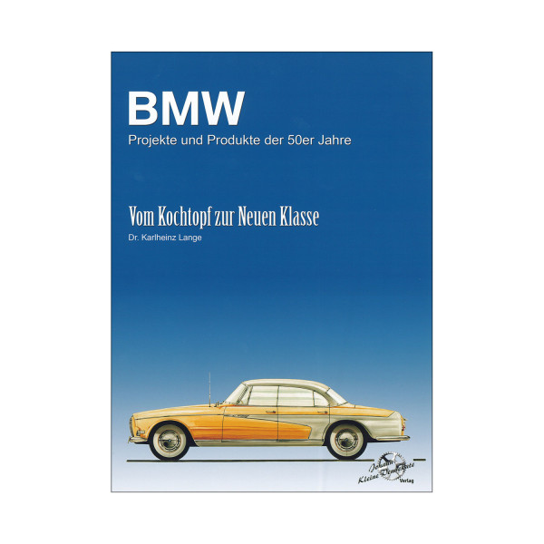 BMW Projekte und Produkte der 50er Jahre 
