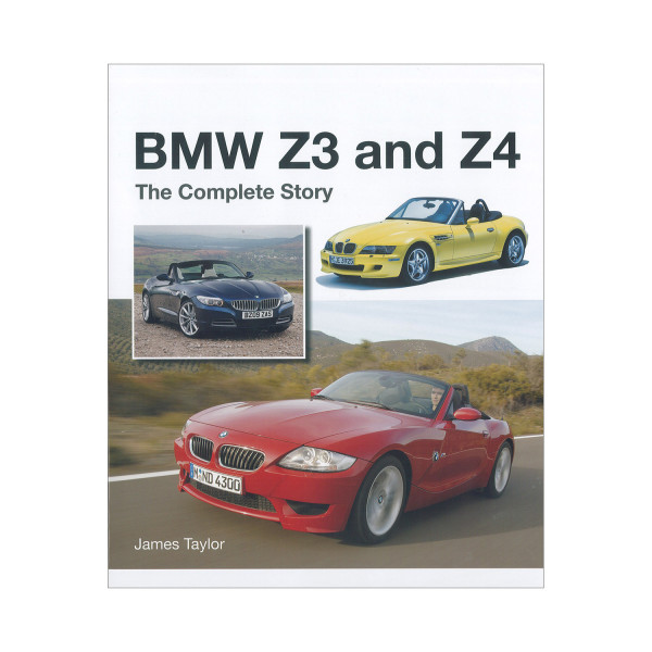 BMW Z3 and Z4 The Complete Story